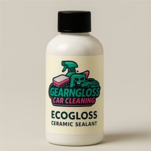 Weiße Flasche „EcoGloss Ceramic Sealant“ von GearNGloss Car Cleaning – keramische Autoversiegelung in nachhaltiger Formulierung